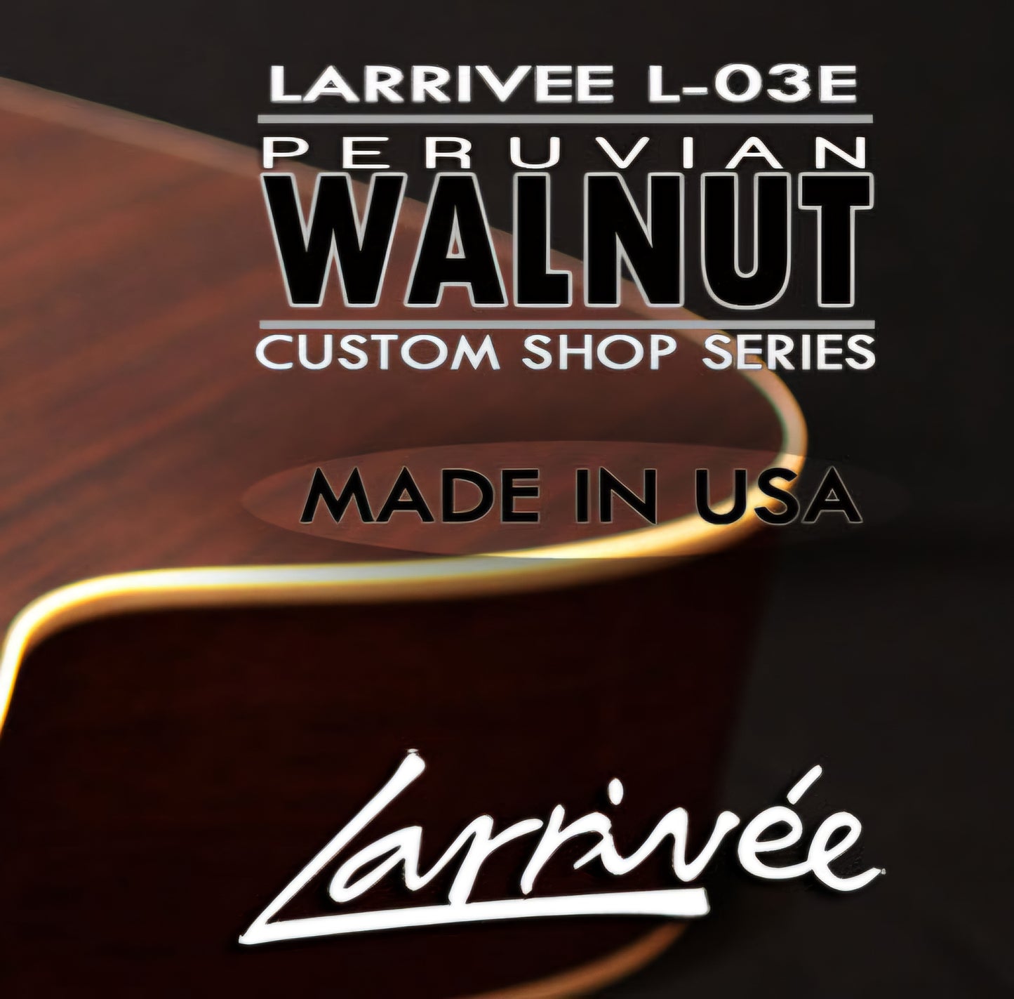 Larrivee L-03WE Custom Walnut